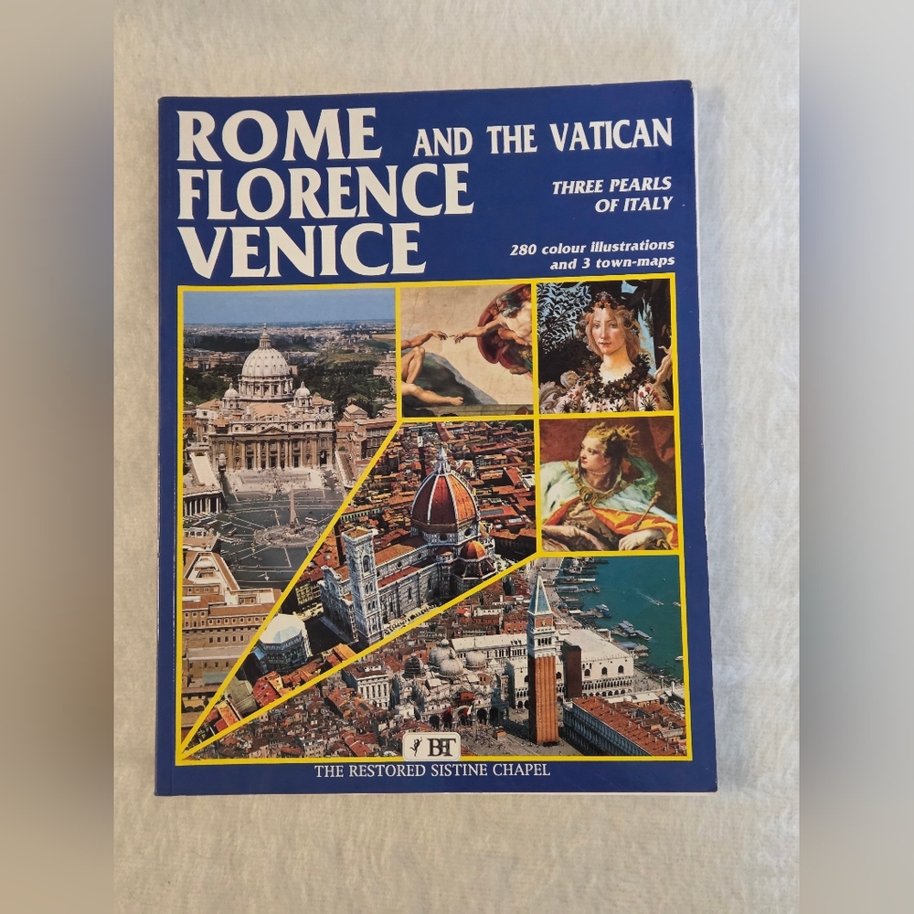 Rome, Florence, Venice And The Vatican: Three Pearls of Italy by Bonechi